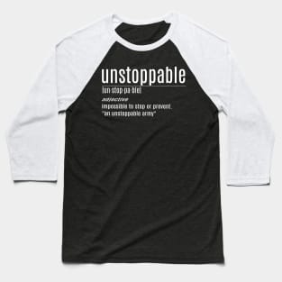 unstoppable Baseball T-Shirt